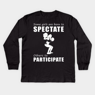 Lift, Laugh, Repeat! Funny 'Spectate vs. Participate' Lifting Tee for Girls! Kids Long Sleeve T-Shirt